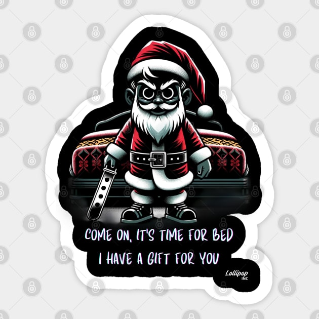 Naughty Spank Claus Threat - A Xmas December Santa Sticker by LollipopINC